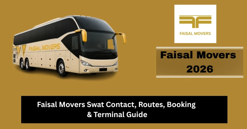 Faisal Movers Swat Contact, Routes, Booking & Terminal Guide